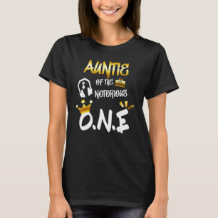 Old School  Hip Hop Auntie Of The Notorious One T-Shirt