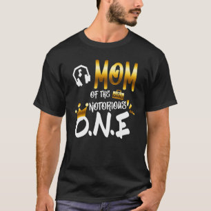 Old School  Hip Hop Mum Of The Notorious One 1 T-Shirt
