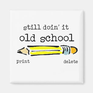 Old School Pencil Funny Magnet Humour
