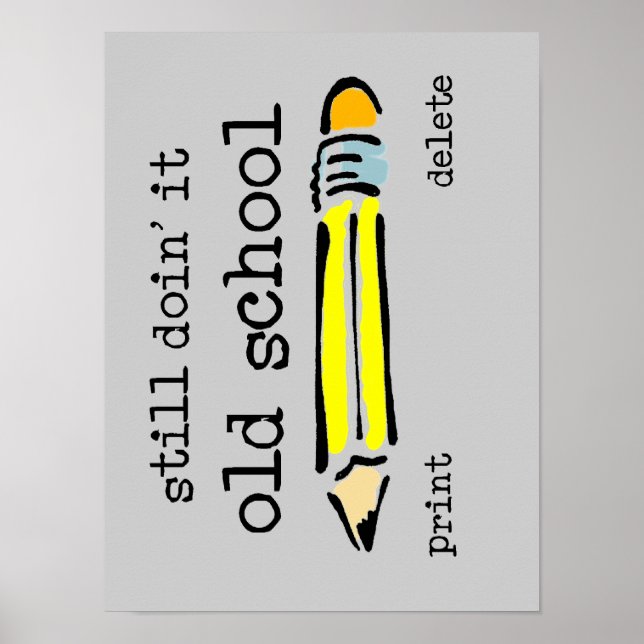 Old School Pencil Funny Poster Humour (Front)