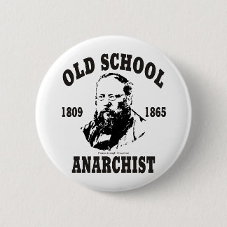 Old School -- Pierre-Joseph Proudhon 6 Cm Round Badge