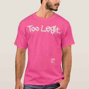 Old School Rap Hip Hop Merch Too Legit Quote 90'S  T-Shirt