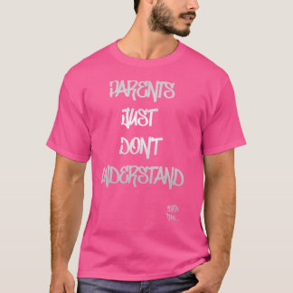 Old School Rap Hip Hop Parents Just Don'T Understa T-Shirt