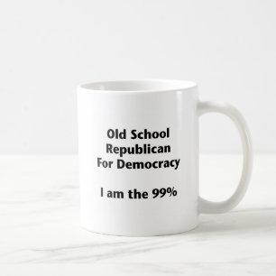 Old School Republican for Democracy -- Occupy Coffee Mug