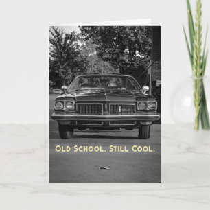 Old School Still Cool – Original Photography Card