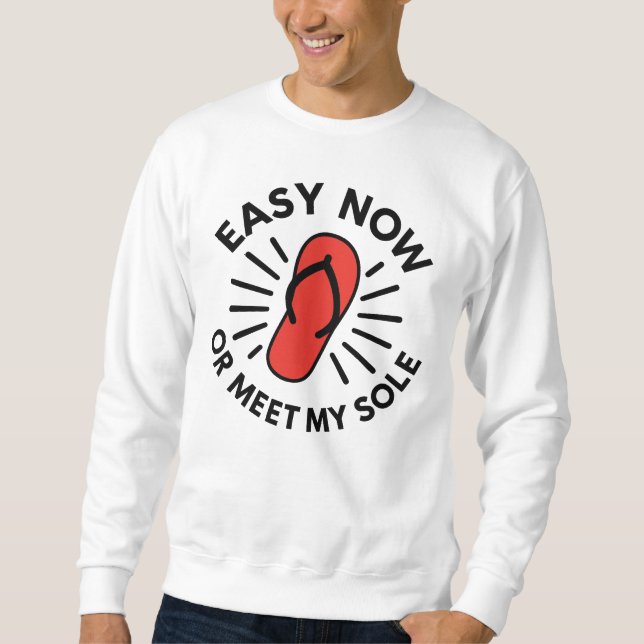 Old School Warning Humor Sweatshirt (Front)