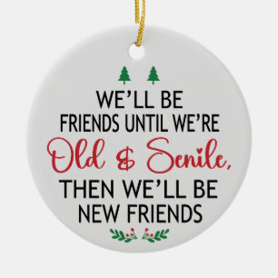 Old & Senile Friends Christmas Ceramic Tree Decoration