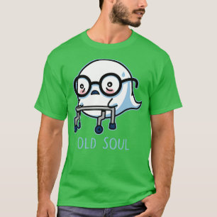 Old Soul Funny Cute Literal Old Age Boo Ghost T-Shirt