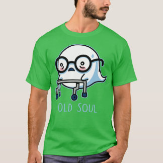 Old Soul Funny Cute Literal Old Age Boo Ghost T-Shirt
