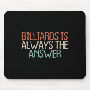 Old Text Shirt Vintage Billiards Is Always The Mouse Pad