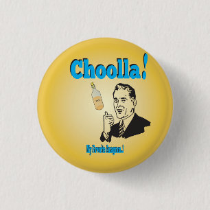 Old-Timey Choolla Alcohol Anagram Humour 3 Cm Round Badge