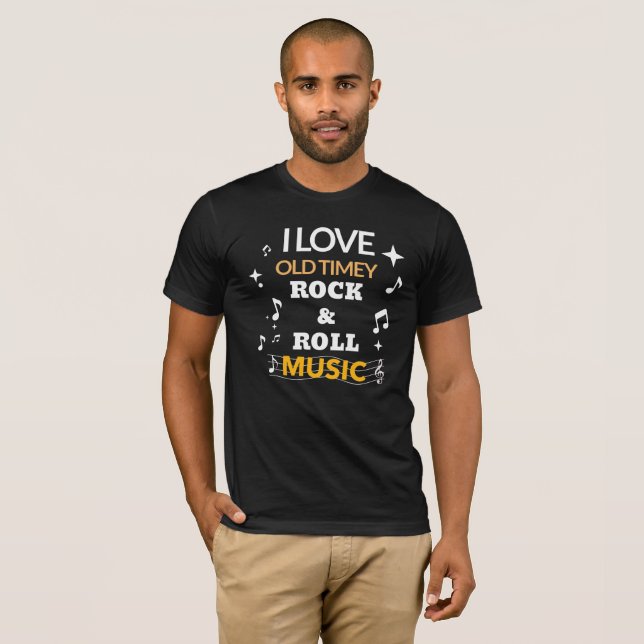OLD TIMEY ROCK-ROLL MUSIC T-Shirt (Front Full)