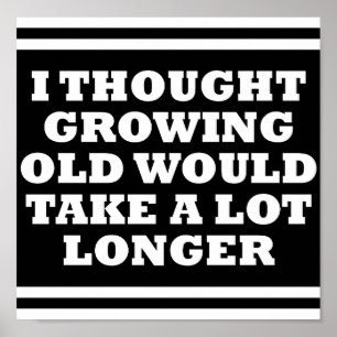 Old Too Fast Funny Poster blk