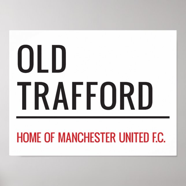 Old Trafford Sign (Front)