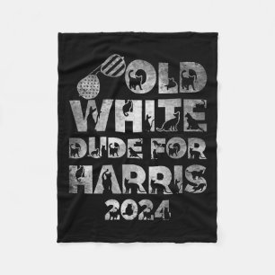 Old White Dude For Harris Kamala Harris 2024 Presi Fleece Blanket