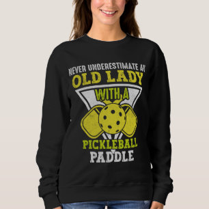 Old Woman Love Pickleball Sport, Funny Pickleball Sweatshirt