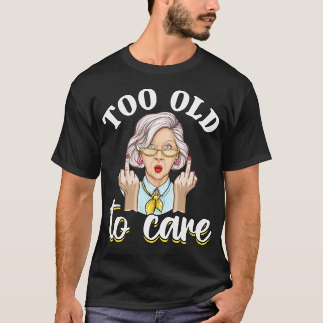 Old Women Funny Birthday T-Shirt (Front)
