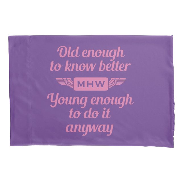 "Old & Young" custom monogram pillow cases (Front)