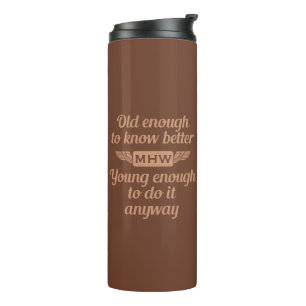 "Old & Young" custom monogram tumbler