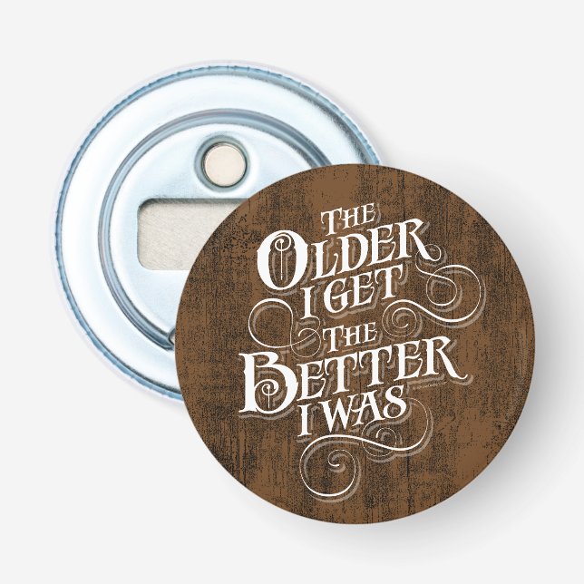 Older Better Bottle Opener (Front)