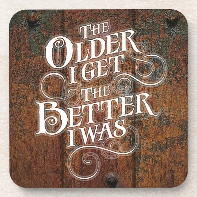 Older Better Coaster (Front)
