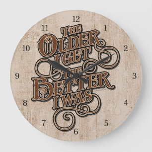 Older Better Large Clock