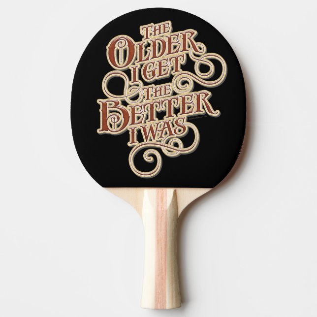 Older Better Ping Pong Paddle (Front)