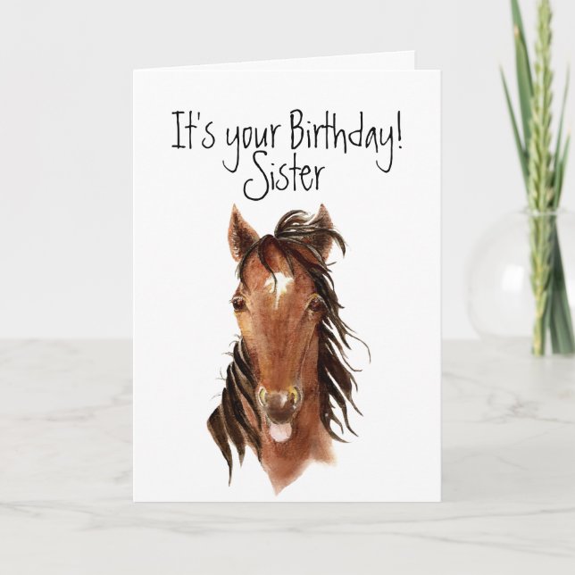 Older Sister Birthday Horse Sticking out Tongue Card (Front)