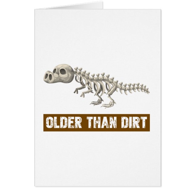 Older than dirt (Front)