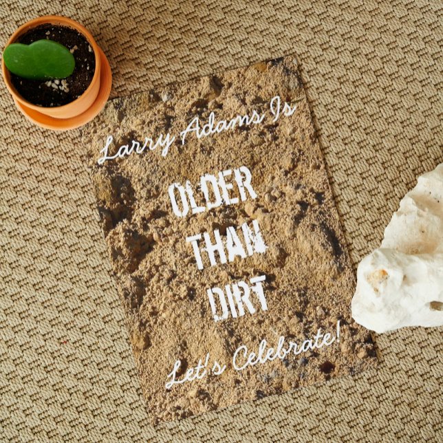 Older Than Dirt Birthday Party Invitation (Creator Uploaded)