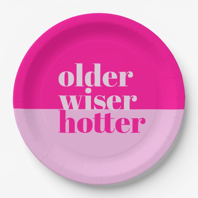 Older, Wiser, Hotter Minimal Bold Pink Birthday Paper Plate (Front)