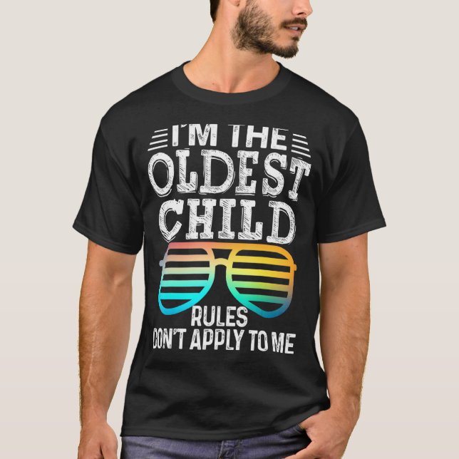 Oldest Child  Rules Don Apply To Me Tees Glasses 1 (Front)