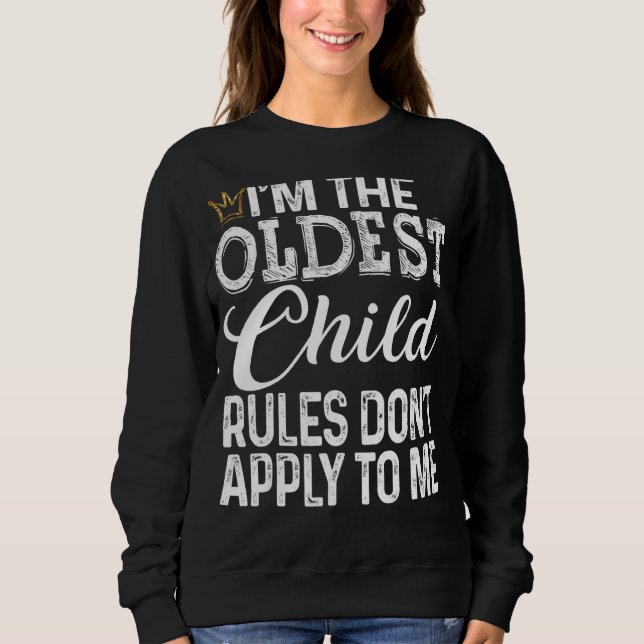 Oldest Child   Rules Don't Apply to Me Tee with Cr (Front)