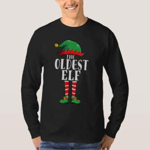 Oldest Elf Funny Matching Family Group Christmas P T-Shirt