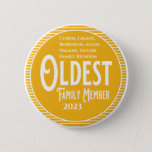 Oldest Family Member Reunion Button<br><div class="desc">It's fun getting together with your family and reconnecting, sharing stories and learning about family genealogy. It's also fun to have an awards ceremony at your Family Reunion gathering. Here is a fun yellow and white Family Reunion Award Button for the Oldest Family Member. Add your family name and year...</div>