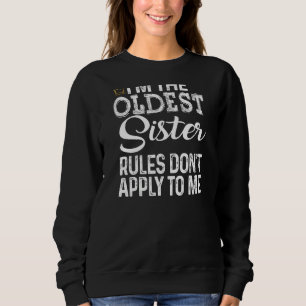 Oldest Sister Rules Don't Apply To Me Tee With Cr