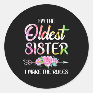 Oldest Sister Shirt I Make The Rules Funny Matchin Classic Round Sticker