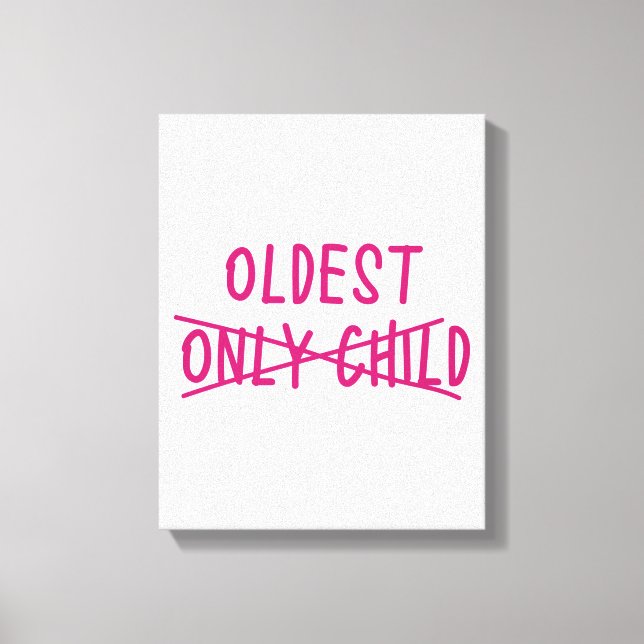 Oldest with Only Child Crossed Out Canvas Print (Front)