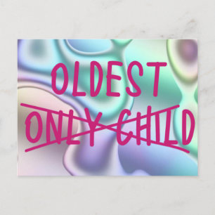 Oldest with Only Child Crossed Out Hologram Postcard