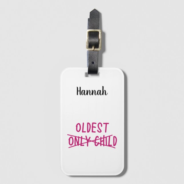 Oldest with Only Child Crossed Out Luggage Tag (Front Vertical)