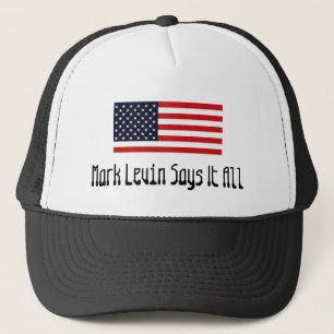oldglory, Mark Levin Says It All Trucker Hat