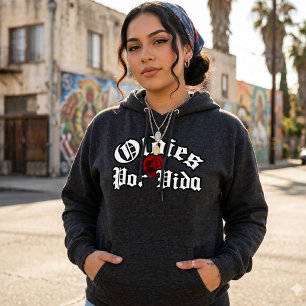 Oldies por vida   hoodie