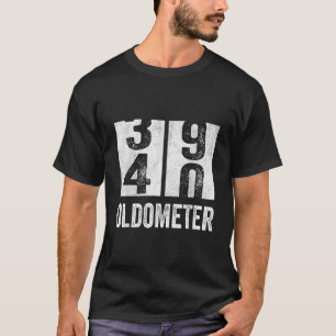 Oldometer 39 40 40th Birthday Gift Men Women T-Shirt