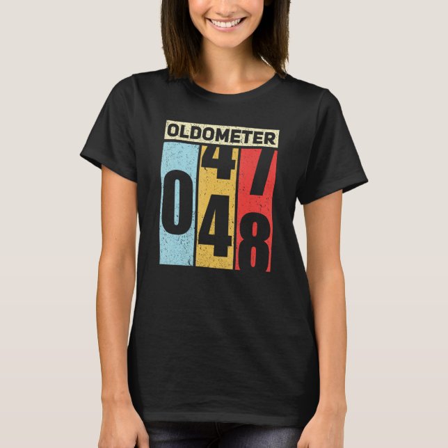 Oldometer 47-48 Funny 48th Birthday Odometer Gift  T-Shirt (Front)