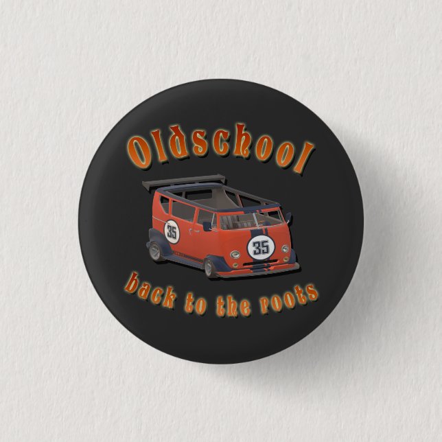 Oldschool Speed - ​Back to the roots! 3 Cm Round Badge (Front)