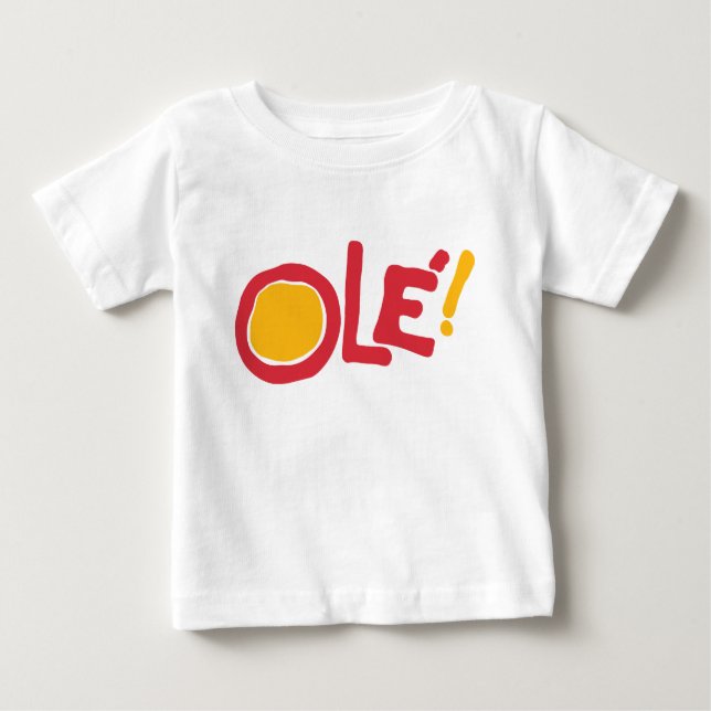 Ole! Baby T-Shirt (Front)