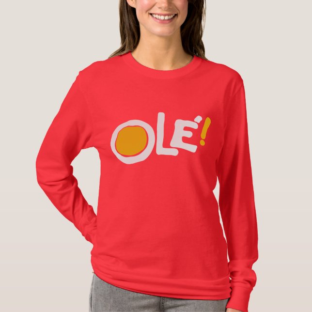 Ole! T-Shirt (Front)