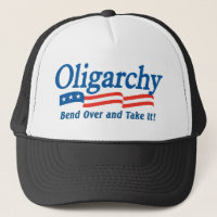 Oligarchy - Bend Over and Take It! Hat
