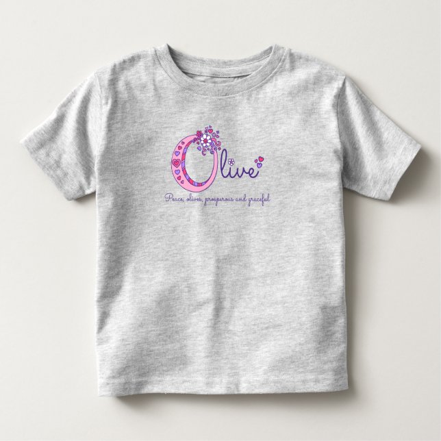 Olive girls name meaning letter O monogram apparel Toddler T-Shirt (Front)