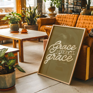 Olive green Christian Grace upon grace  Poster